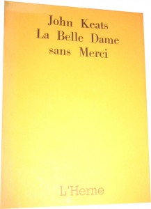 John Keats, La belle dame sans merci, Paris, «L’Envers», éditions de L’Herne, 197x (couverture de Pierre Bernard).