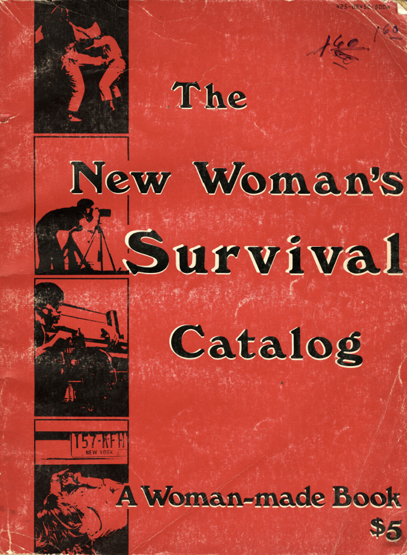 K. Grimstad et S. Rennie, The New Woman’s Survival Catalog, Coward, McCann & Geoghegan, 1973. 